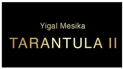 

Tarantula II by Yigal Mesika-Magic Tricks
