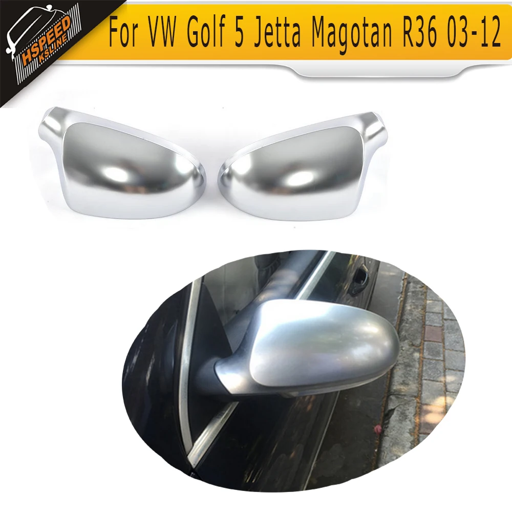 ABS Матовый хром замена зеркала автомобиля чехлы для Volkswagen VW golf V MK5 Jetta Magotan R36 2003-2012 |