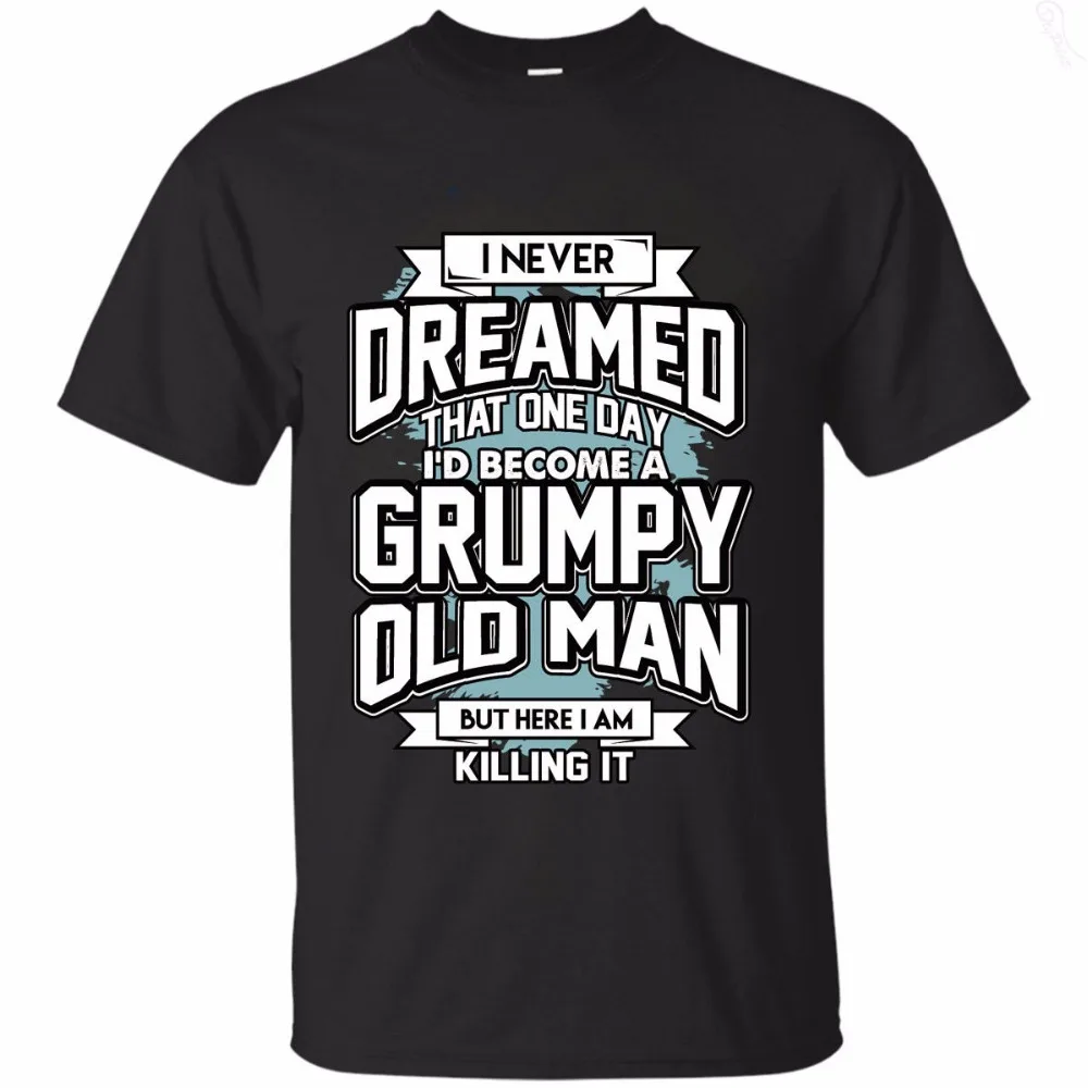 Buy Funniest T Shirts Ever Crew Neck Short Grumpy Old
