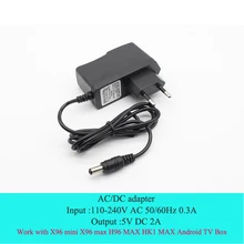 110-240 В AC/DC адаптер питания зарядное устройство адаптер 5 в 2A ЕС вилка 5,5 мм* 2,1 мм DC разъем Micro USB для X96 мин X96 Макс H96 Макс TX6