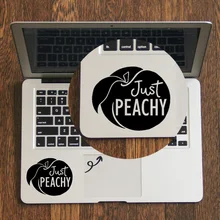 Just Peachy – Quote Trackpad Decal Laptop Sticker for Apple Macbook Pro Air Retina 11 12 13 14 15 inch HP Mac Book Touchpad Skin