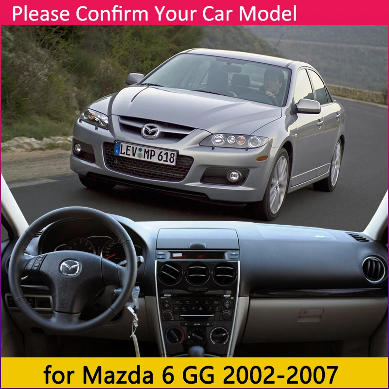 Для Mazda 6 2002~ 2007 GG Противоскользящий коврик для приборной панели Защита от солнца Dashmat защитные аксессуары Atenza 2003 2004 2005 2006 Wagon