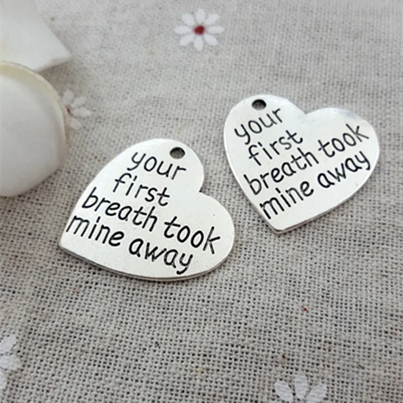 20pcs 28 29MM your First Breath Took Mine Away Word Charms Vintage Handmade Tibetan Silver 