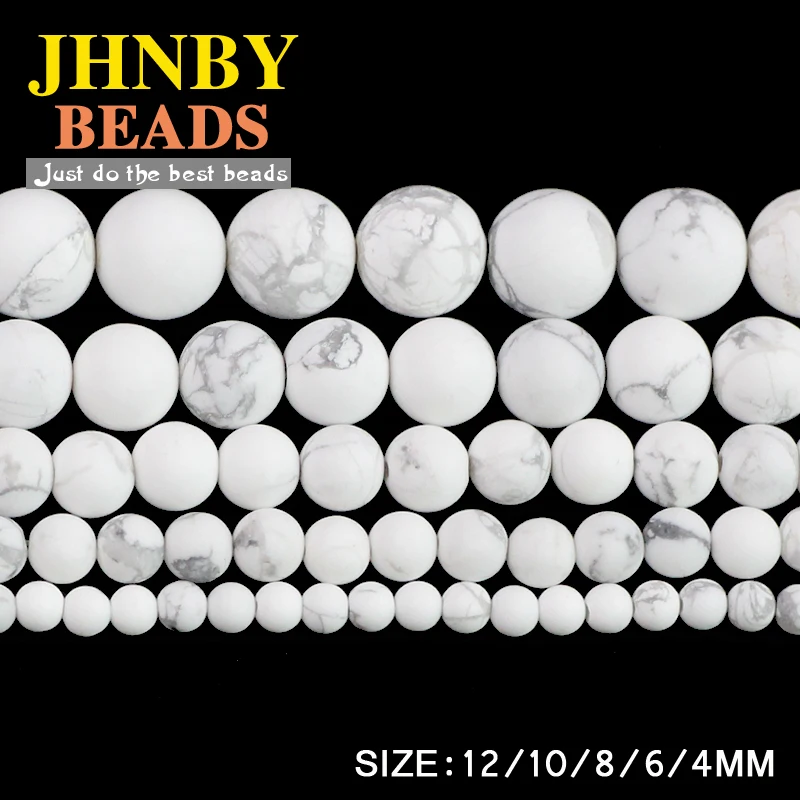 

JHNBY Matte Howlite White calaite Natural Stone Round ball 4/6/8/10/12MM Loose beads for jewelry Findings making bracelet DIY