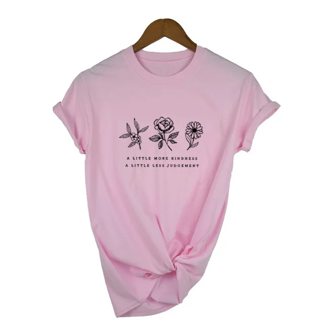 Немного больше добра немного меньше суждений футболка цветы футболка сохранить планету футболки женские футболки женская модная одежда - Цвет: FR56-FSTPK-