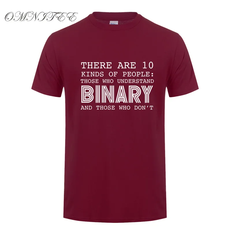 

Summer Style There Are 10 Kinds Of People Those Who Understand Binary T Shirts Men Funny Programmer Computer T-shirt OT-982