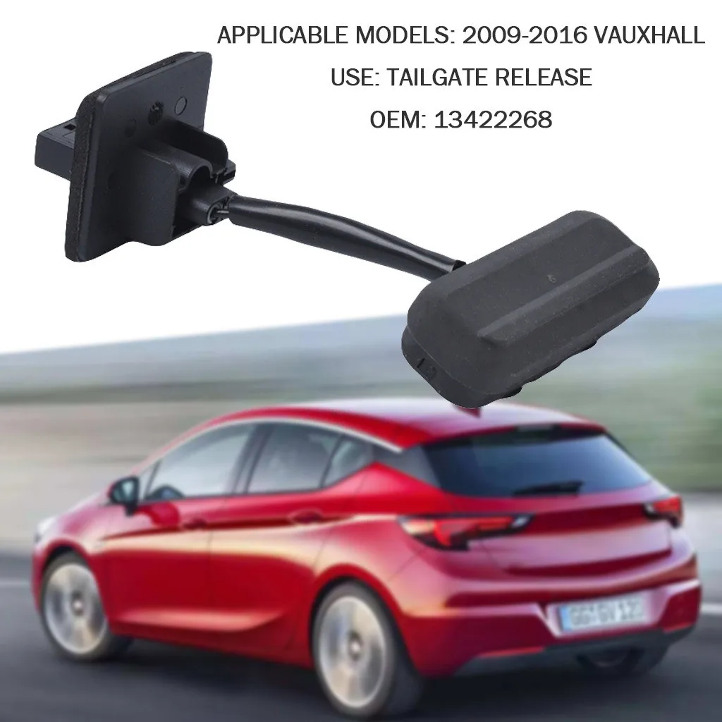 

For Vauxhall Insignia Hatch Saloon Tailgate Boot Opening Switch OEM 13422268 Accesorios de coche sell like hot cakes Good 8Z