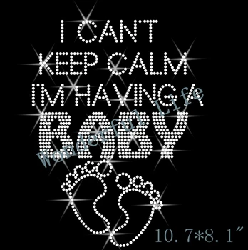 

YX Factory Rhinestone Transfer "I can't keep calm I'm having a baby" Hotfix Iron On Bling
