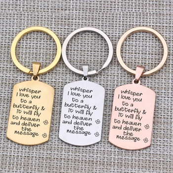 

I Love You To A Butterfly...To Heaven...Message Engraved Keychain Memorial Remembrance Keyring Dog Tag Men Women Pendant