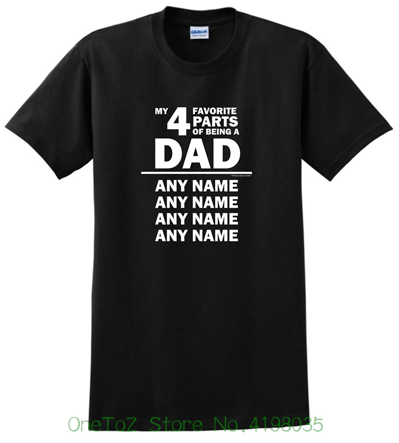 Custom Names 4 Favorite Parts Of Being A Dad T shirt Cotton Shirts