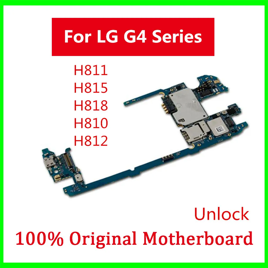 

Factory Unlocked For LG G4 Motherboard H811 H815 H818 H810 H812 Logic Board With Android System Mainboard With Full Chips 32GB