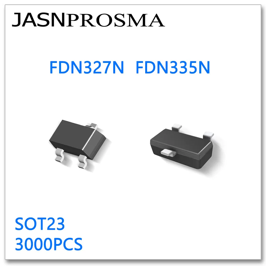 

JASNPROSMA FDN327N FDN335N SOT23 3000PCS N-Channel 20V High quality Made in China Mosfets FDN327 FDN335 FDN