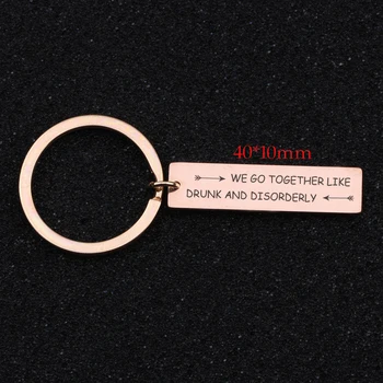 

Funy Keychain Engraved We Go Together Like Drunk And Disorderly For Best Friend Key Ring Good Friends Gift Charm Jewelry