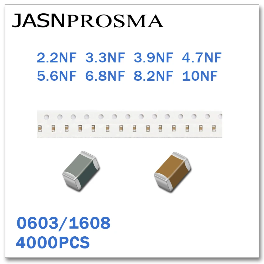 JASNPROSMA 4000 шт. 0603 1608 X7R RoHS 16 в 25 50 10% 2.2NF 3.3NF 3.9NF 4.7NF 5.6NF 6.8NF 8.2NF 10NF SMD высокое качество