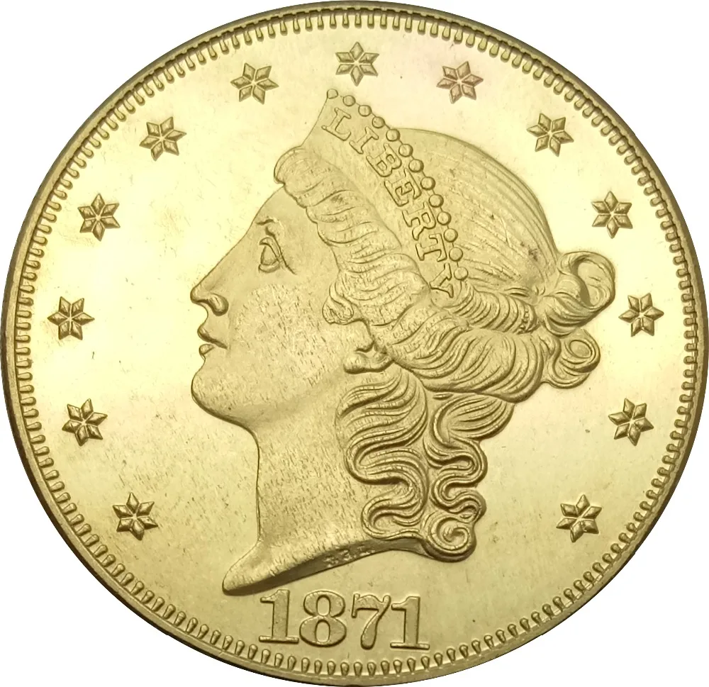 20 долларов США "Liberty Head-двуглавый орёл" с девизом TWENTY D. 1871 1871 cc 1871 s латунные металлические копии монет