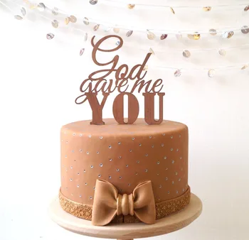 

God Gave Me You Wedding Cake Topper Wood Acrylic Laser Cut Cake Accessory for Wedding Party Cake Decoration Party Favor Supplies