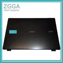 Оригинальная задняя крышка для ноутбука, ЖК-дисплей, новинка, для acer E 17 E5-721, 17,3 дюймов, задняя крышка, верхний чехол, замена корпуса, EAZYW003010