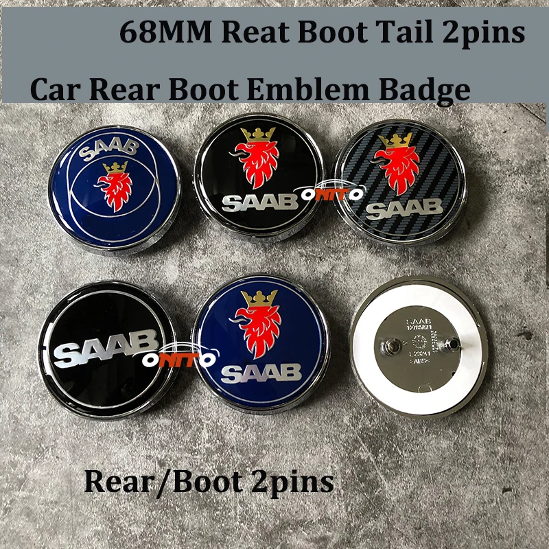 

New 1pcs For SAAB 68mm Auto Tail Boot Trunk Rear 2pins Car accessories For SAAB 9-3 9-5 93 95 BJ SCS Car Emblem Badge Caps