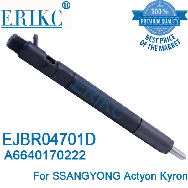 

A6640170221 ERIKC EJBR04701D Diesel Fuel Injectors Injector EJB R04701D (A6640170222) Diesel Pump Parts Injection for SSANGYONG