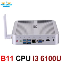 Partaker B11 6th Gen Skylake Windows 10 Fanless Mini PC with Core i3 6100U i5 6200U Processor