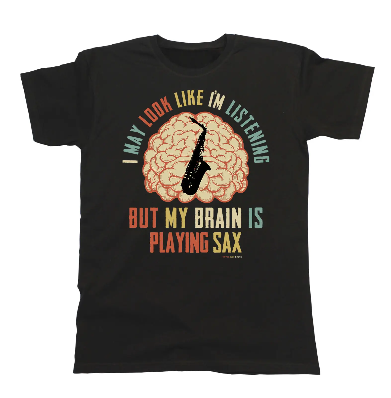 

Mens Womens SAXOPHONE T-Shirt My Brain Is Playing SAX Music Tee Saxophonist