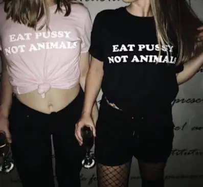 Eat Pussy Not Animals Цитата веганская Футболка женская одежда Вегетарианская Подарочная