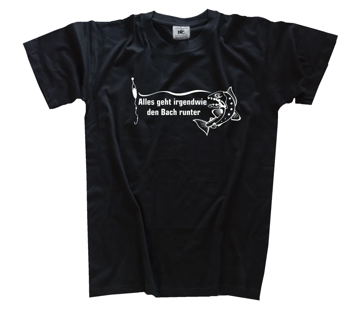 Alles geht irgendwie den Bach runter - Angeln Angler Angel Fischen T-Shirt S-3XL Harajuku Tops t shirt Fashion Classic Unique