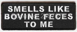P4399-smells-like-bovine-feces-to-me-fun-patch-p4399-300x127