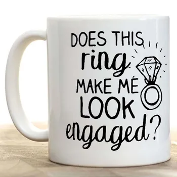 

Does This Ring Make Me Look Engaged Coffee Mug Coffee Mug