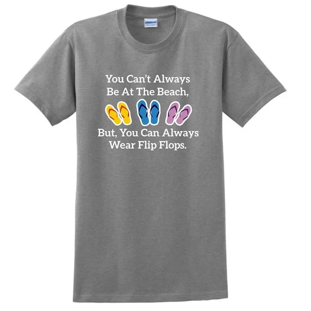 Beach Themed Gift Always Wear Flip Flops T Shirt National Style Beach Themed Gift Always Wear Flip Flops T Shirt National Style