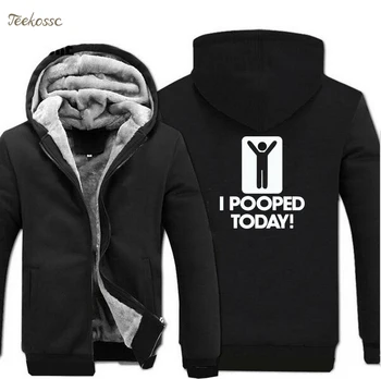 

Adult Funny Hoodies I Pooped Today Sweatshirt Hoodie Autumn Winter Fleece Men 2020 Zipper Thick Casual Male Coat Brand Jackets