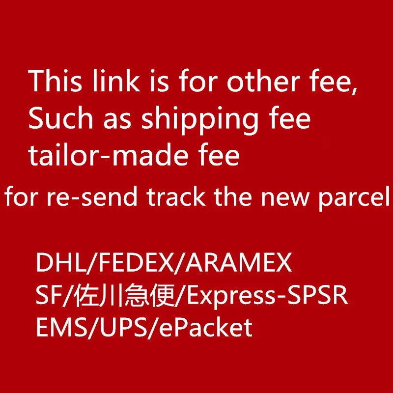 

Pay more fee for FEDEX UPS DHL shipments