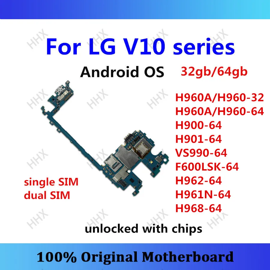 МБ для LG V10 H960 H960A H962 H961N H900 H901 VS990 F600LSK H968 материнская плата разблокированная Android Панель с одной и двумя сим-карта 32 ГБ/64 ГБ