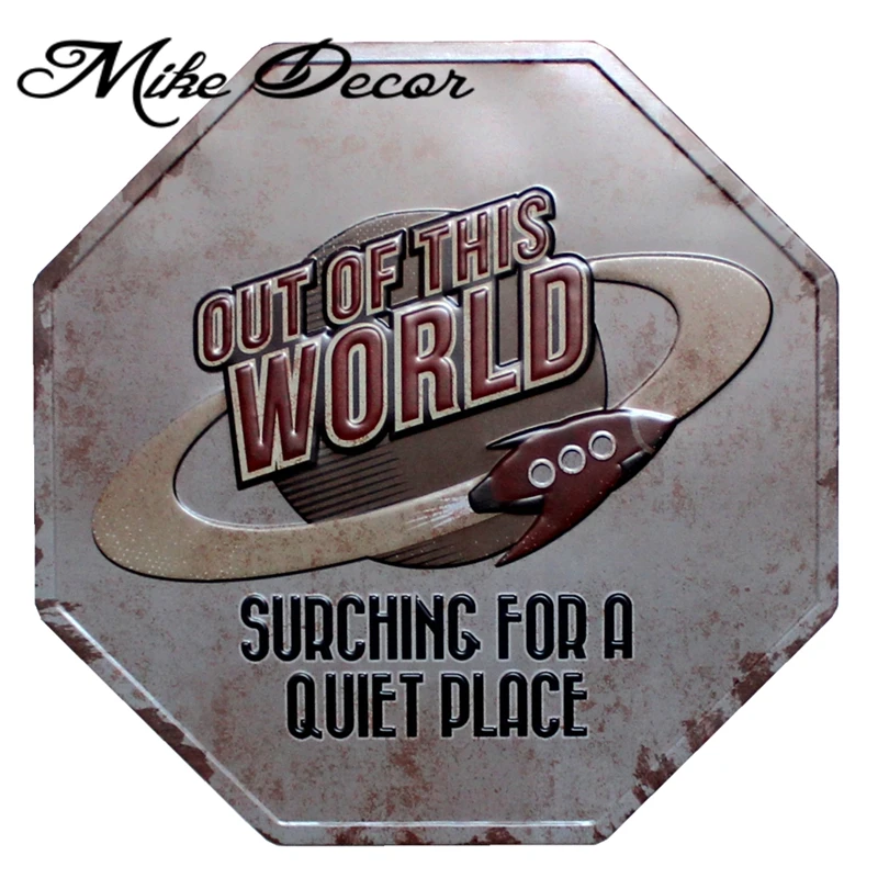 

[ Mike Decor ] Out of This WORLD Painting Tin sign Home Funny Plaque Bar Pub Room Park Party decor YB-836