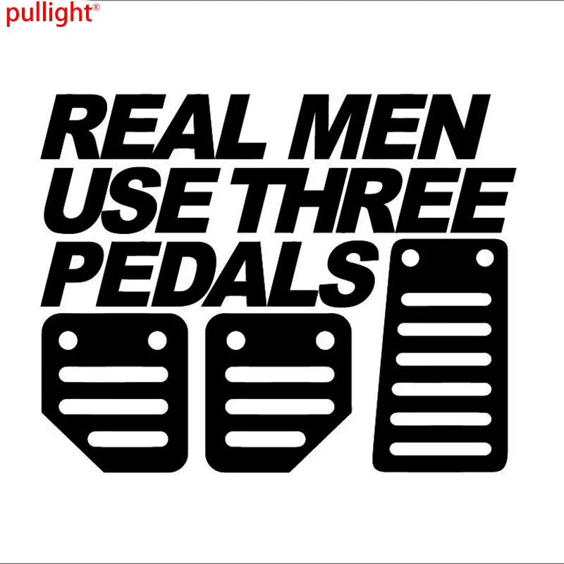 Funny Real Men Use 3 Pedals Car Sticker Decal Vinyl For Jdm Lowered