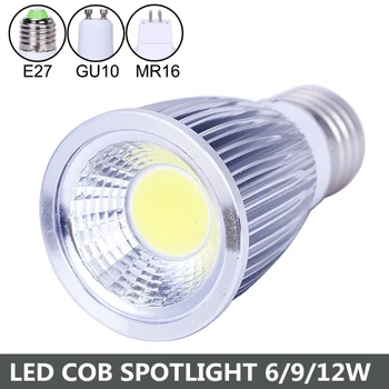 

E27 GU10 MR16 LED Spotlight 6W 9W 12W COB Lamp AC85-245V Warm White Cool White Bulb Light Lampada For Home Decoration
