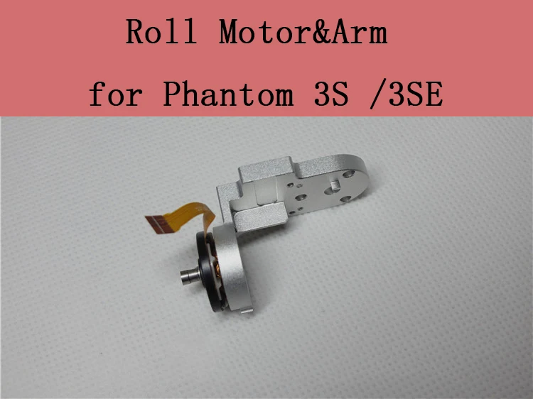 Phantom 3 3 P/3A/3 S/3SE шаг рулон рыскания мотора рулон рыскания кронштейн Ремонт Запасные части для DJI Phantom 3 серии - Цвет: R arm motor 3S 3SE