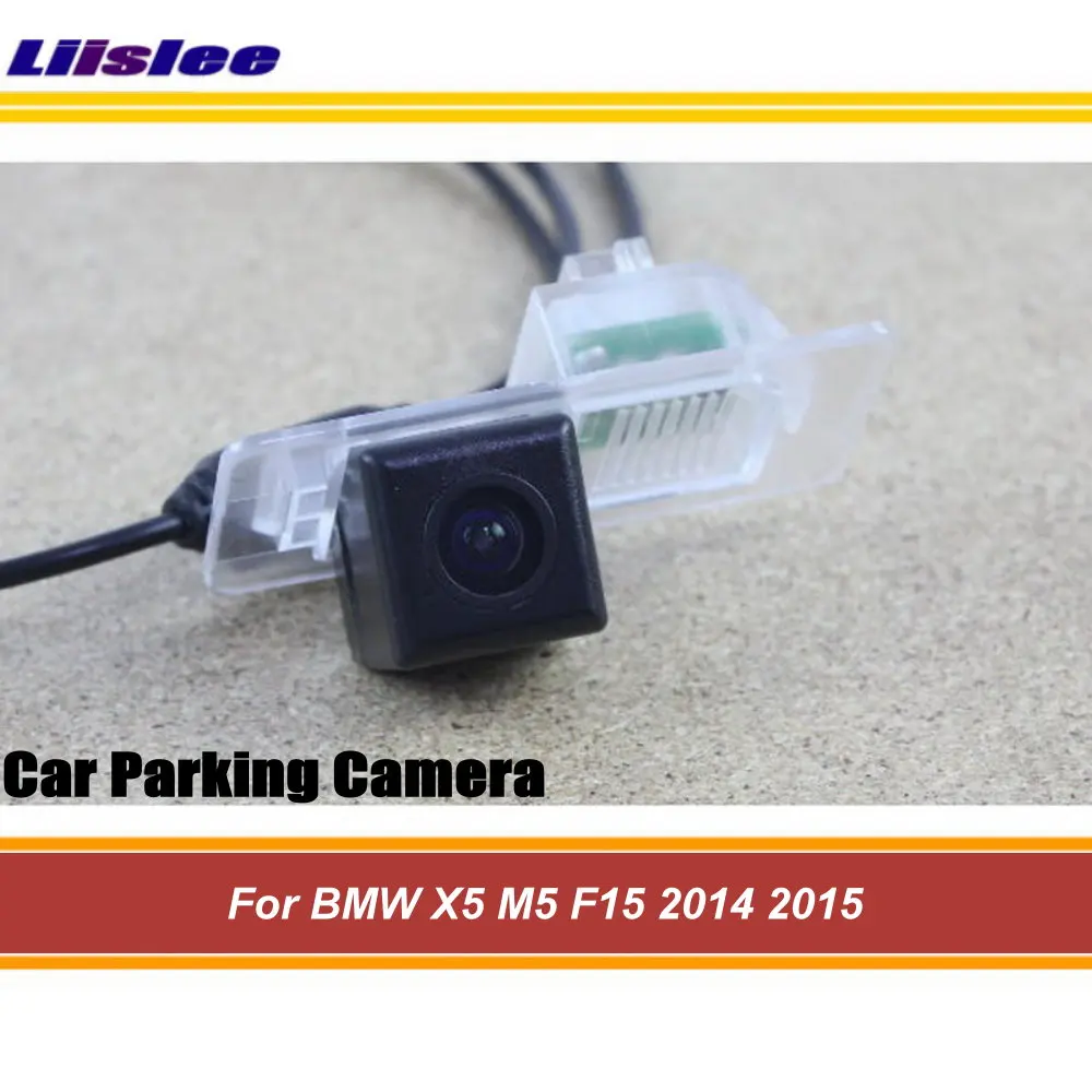 

Liislee For BMW X5 M5 F15 2014 2015 Car Parking Rear View Camera / HD Back Up Reverse Camera / CCD Night Vision Reversing CAM