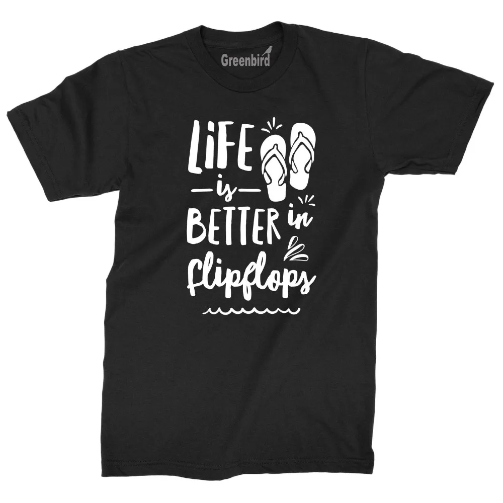 2018 модная футболка из 100% хлопка облегающая Топ Life Is Better In Flipflops забавная Летняя