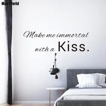 

Mad World-Make me immortal with a kiss Wall Art Stickers Wall Decal Home DIY Decoration Removable Room Decor Wall Stickers