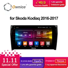 10.1″ Ownice C500+ G10 navigation dvd android 8.1 system stereo For skoda kodiaq 2016 2017 car gps multimedia player radio 2G