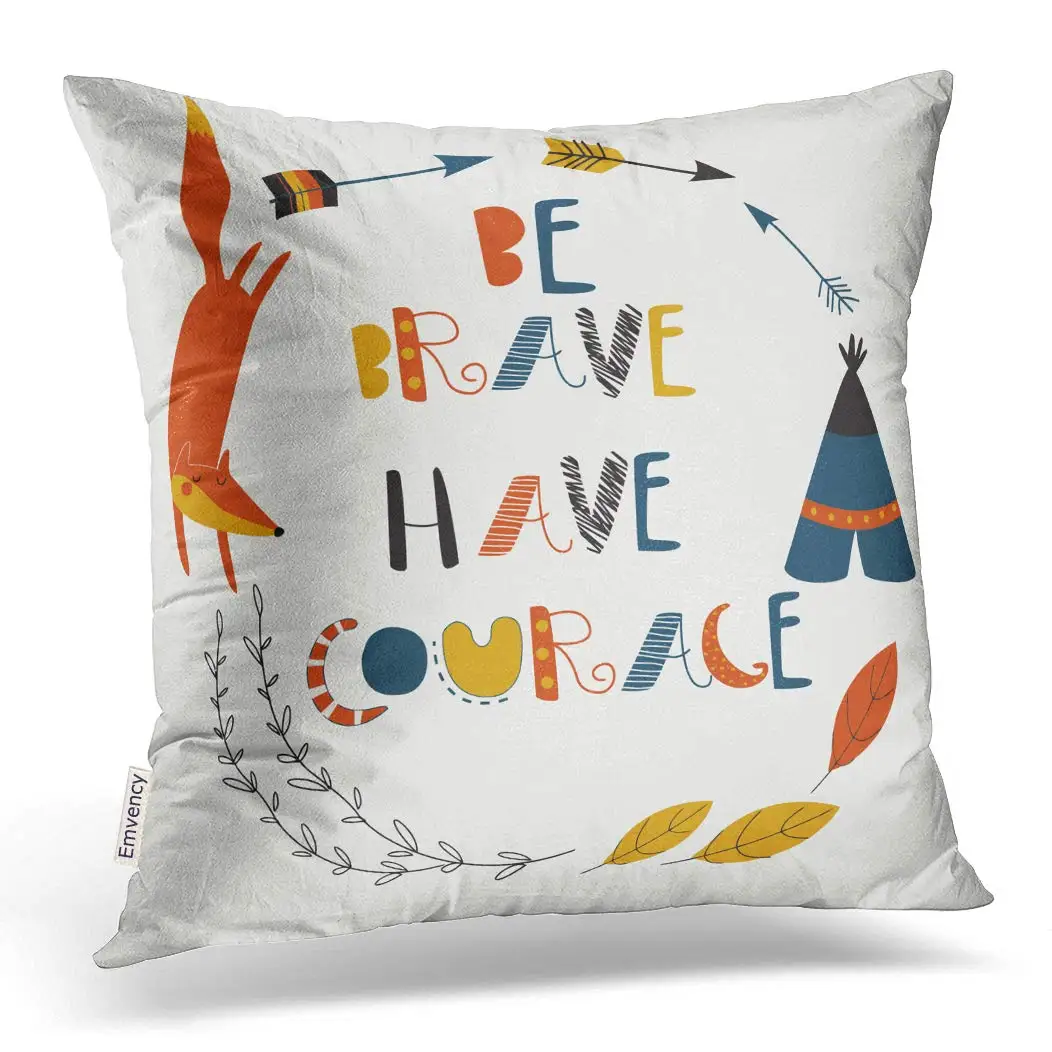 

Pillow Cover Case Bedroom Couch Pillow Case Home Cute Fox Laurels Arrows Cartoon Style Be Brave Have Courage Pillowcase Baby