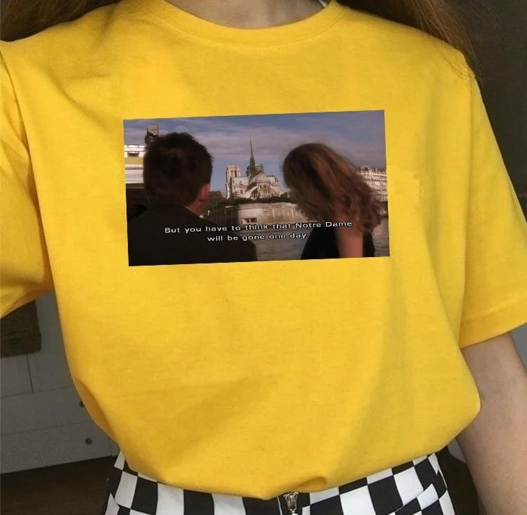 

kuakuayu HJN But You Have to Think That Notre Dame Will Be Gone One Day Printed Tshirt before Sunset Classic Movie Style Tee