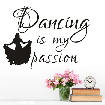 

Ballet Dancing Is My Passion Wall Stickers Lady Dancing Ballet Happy Wall Decal for Home Decoration 8577