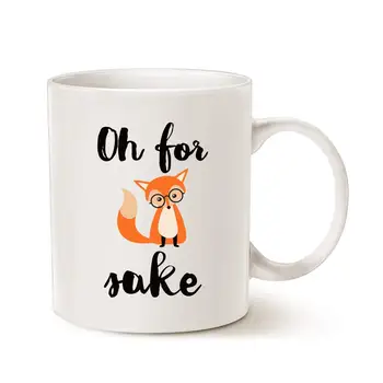 

Funny Quote Fox Coffee Mug Christmas Gifts OH for Fox Sake