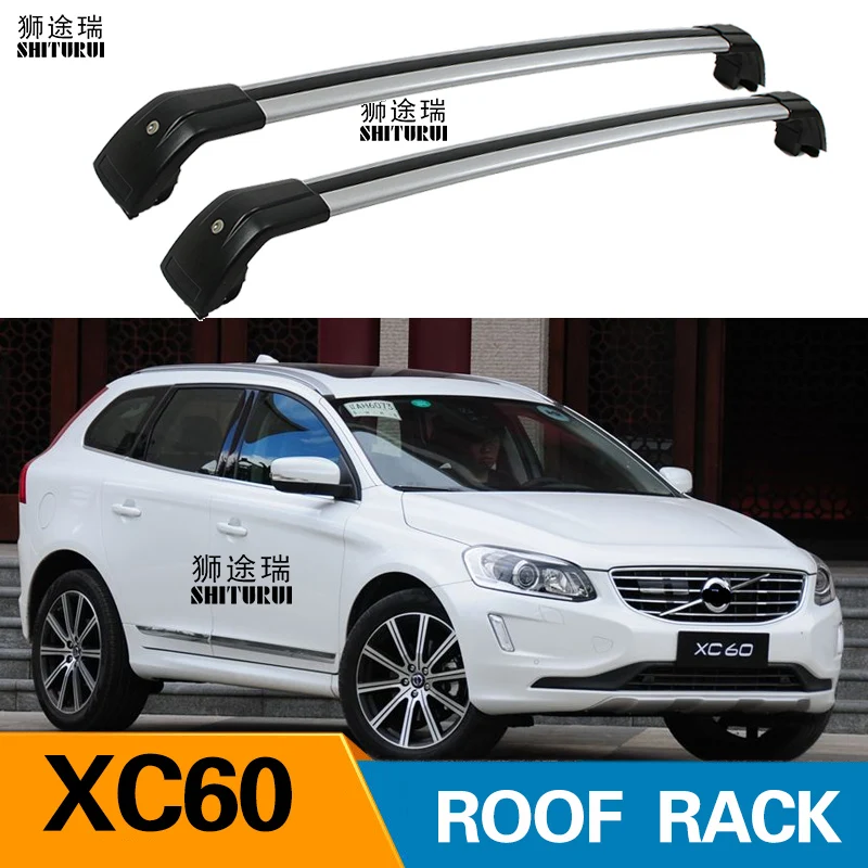 SHITURUI 2Pcs Roof bars For Volvo XC60 2008 2017 Aluminum Alloy Side Bars Cross Rails Roof Rack SHITURUI 2Pcs Roof bars For Volvo XC60 2008 2017 Aluminum Alloy Side Bars Cross Rails Roof Rack
