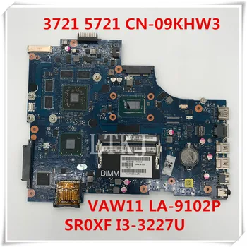 

For 17R-5721 3721 5721 Laptop Motherboard CN-09KHW3 09KHW3 9KHW3 VAW11 LA-9102P With SR0XF I3-3227U DDR3 100% full Tested