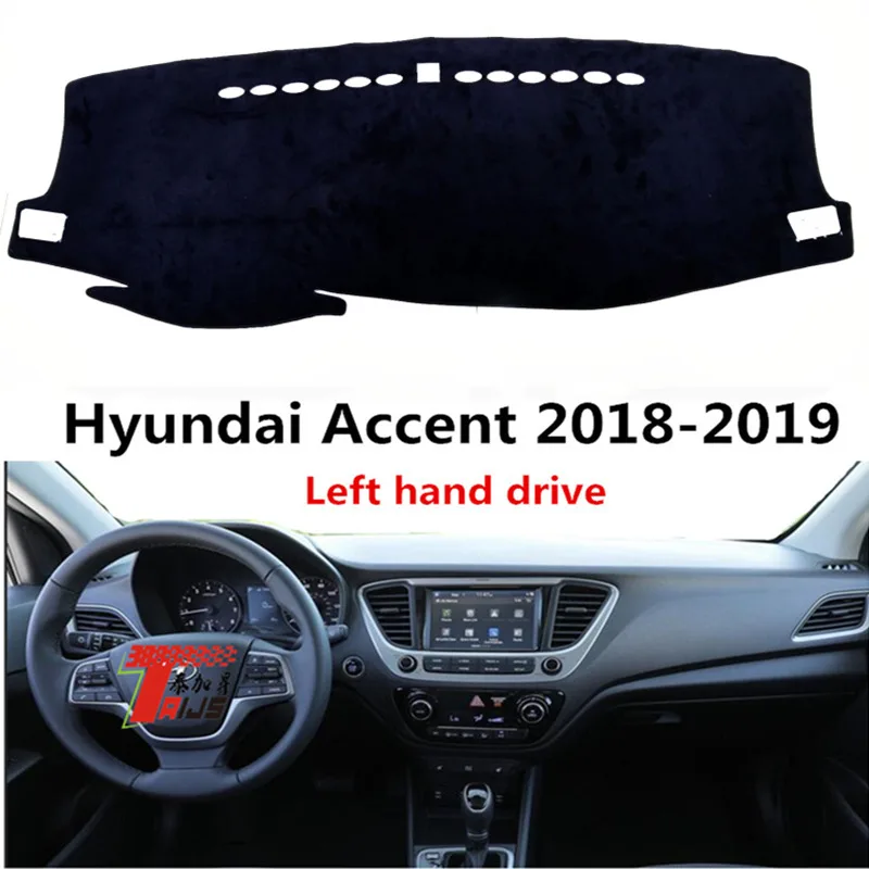 

TAIJS left hand drive car dashboard mat for Hyundai Accent 2019 New Arrival Auto dashboard protective cover for Hyundai Accent