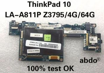 

Abdo ZIJI2 LA-A811P for Lenovo ThinkPad 10 ThinkPad10 notebook motherboard FRU 00HW378 W8P Z3795 4GB 64G/SSD 100% Test OK