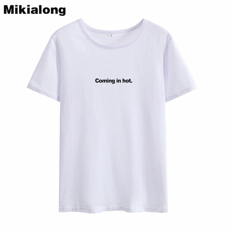 Mikialong 2018 Coming In Hot Harajuku Kawaii Letter T Shirt Women Tumblr T-shirt Femme Vintage O-neck Summer 100% Cotton Tops